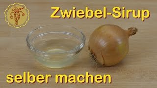 ZwiebelSirup gegen Husten selber machen [upl. by Einwahr562]