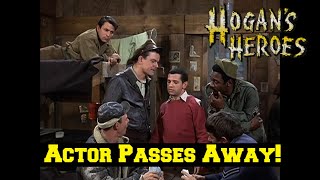 Shocking News Hogans Heroes ACTOR Sadly Just Passed Away [upl. by Nwahsram]