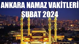 Ankara Namaz Vakitleri  ŞUBAT 2024 [upl. by Enyrehtak]