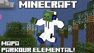 Minecraft MAPA PARKOUR ELEMENTAL [upl. by Laniger]