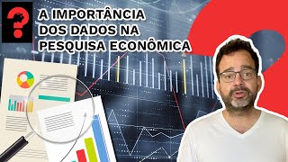 A IMPORTÂNCIA DOS DADOS NA PESQUISA ECONÔMICA  FALA DUDU 145 [upl. by Weismann430]