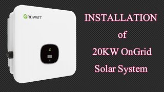 Growatt 20KW OnGrid Inverter  Complete Installation of 20KW Solar System With Elevated Structure [upl. by Yendroc]