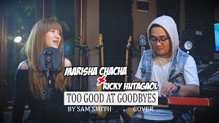 Too Good At Goodbyes cover By Marisha Chacha X Ricky Hutagaol [upl. by Yanrahs]