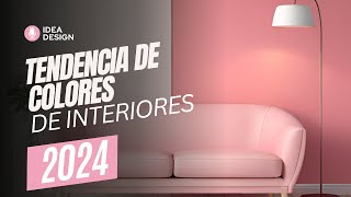 ✅ TENDENCIA DE COLORES 👉 DE INTERIORES 2024 [upl. by Latreshia206]