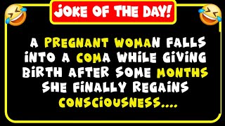 joke of the day  A pregnant woman falls into a coma [upl. by Einnahc816]