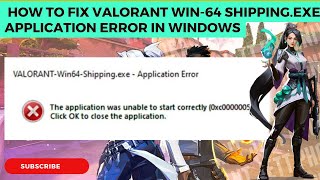 How To Fix Valorant Win64 ShippingExe application Error In Windows [upl. by Isborne]