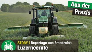 Luzerneernte in Frankreich  Krone Futtererntetechnik  Landwirtschaft  BiG X  EasyCut  Traktoren [upl. by Novej242]