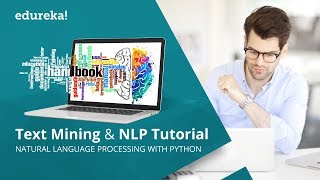 Natural Language Processing NLP amp Text Mining Tutorial Using NLTK  NLP Training  Edureka [upl. by Biddle]