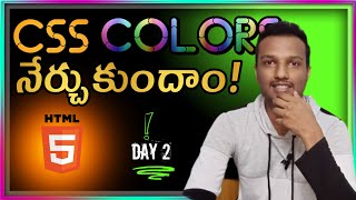 HTML amp CSS Session Day 2 🌈  🎨 CSS Colors Concept Easy ga నేర్చుకోండి [upl. by Gerry]