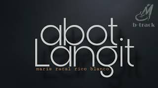 ABOT LANGIT  MARIS RACAL  RICO BLANCO  BACKING TRACK [upl. by Fedak7]