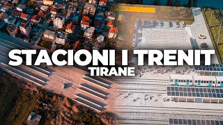 STACIONI I RI I TRENIT NE TIRANE  5K DRONE VIDEO TIRANA 2023 [upl. by Noroj537]