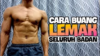 CARA PALING CEPAT UNTUK BAKAR LEMAK DISELURUH BAHAGIAN BADAN [upl. by Ecargyram]