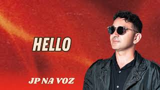 HELLO  JP NA VOZ  Calcinha Preta Cover [upl. by Beckie]