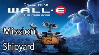 Disney Pixar WALLE Mission Shipyard [upl. by Ciccia]