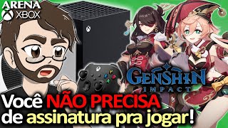 CONFIRMADO Você NÃO PRECISA de assinatura para jogar Genshin Impact  Arena Xbox [upl. by Ademordna]