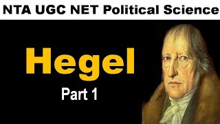 Hegel  Political Philosophy Part 1  NTA UGC NET June 2019 Political Science New Syllabus [upl. by Dolhenty]