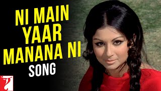 Ni Main Yaar Manana Ni Song  Daag  Rajesh Khanna  Sharmila Tagore  Raakhee  Lata Mangeshkar [upl. by Seena]