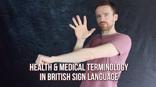 Health and Medical Terminology in British Sign Language BSL [upl. by Editha]