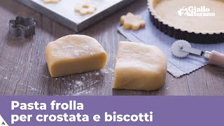 PASTA FROLLA per crostate e biscotti [upl. by Annaeed]