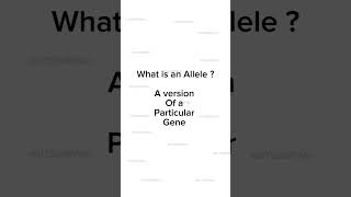 What is an allele  humanbiology [upl. by Ches]