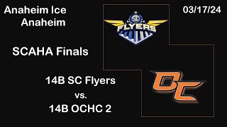 14B SC Flyers vs 14B OCHC 2 031724 SCAHA Finals [upl. by Olnay]