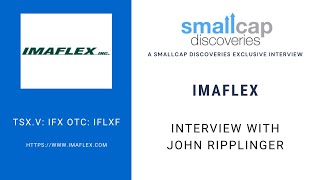 Imaflex TSXV IFX Update with VP John Ripplinger [upl. by Artsa]