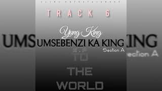 6 Yung King Ft Boi Gift  Amina  Umsebenzi Ka King EP [upl. by Yensehc]