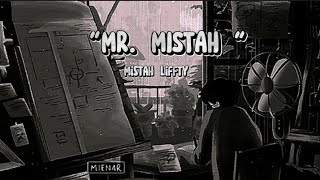 Mr Mistah  mistah liffty  lyrics [upl. by Nnairb188]