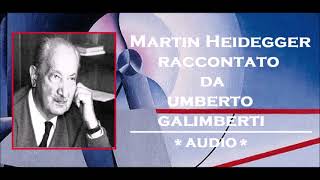 🔵 Martin Heidegger raccontato da Umberto Galimberti [upl. by Garvey]