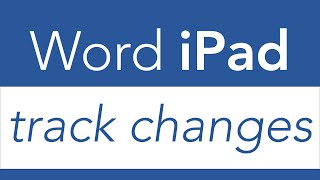 How to apply track changes  Word iPad [upl. by Ailhad823]