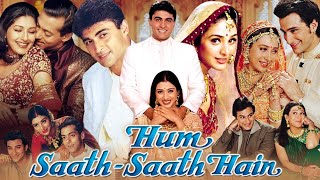 Hum Saath Saath Hain 1999 Full Movie  Salman Khan  Saif Ali Khan  Mohnish  Tabu  Review amp Facts [upl. by Ajidahk619]