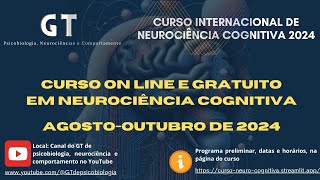 Curso de Neurociência Cognitiva 2024 [upl. by Amberly170]