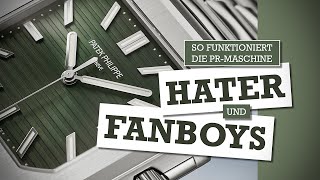 Von Hatern amp Fanboys  PR im Uhrenbusiness [upl. by Berkshire]