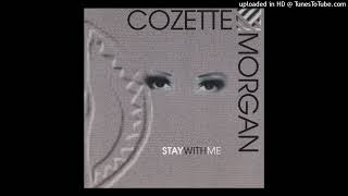 Cozette Morgan  Break Up To Make Up Stay With Me [upl. by Niehaus]