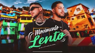 Movimento Lento  Mc 2k e Js o Mão De Ouro  Brega Funk [upl. by Enaitsirhc]