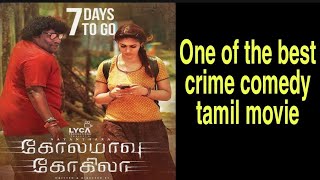 One of the best Tamil Black Comedy Crime DramaKolamavu Kokila [upl. by Pavla363]