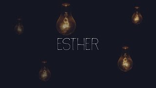 Esther [upl. by Anceline]