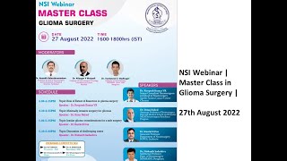 NSI Webinar  Master Class in Glioma Surgery  27th August 2022 [upl. by Hareehat]