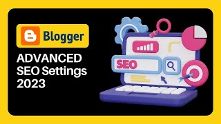 Blogger ADVANCED SEO Settings 2023 Robotstxt amp Search Description SEO Settings For Blogspot [upl. by Edmond]