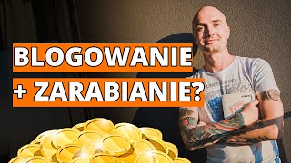 BLOGOWANIE  jak prowadzić bloga i jak zarabiać na blogu 🤑 [upl. by Rdnaskela]