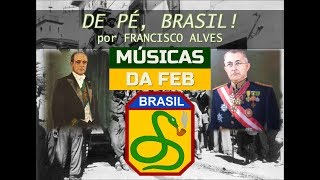 De pé Brasil  Marcha da FEB [upl. by Scharaga390]