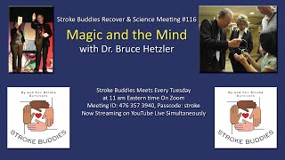 Magic Mentalism amp the Mind Dr Bruce Hetzler Neuroscientist Magician and Stroke Survivor SB 116 [upl. by Haimes]