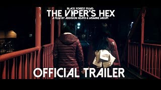 The Vipers Hex Official Trailer 2018 [upl. by Nirtiac]