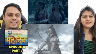 Devon Ke DevMahadev Episode 31 Part 2 [upl. by Ennovaj]