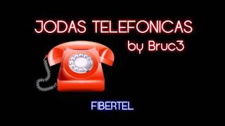 Jodas Telefonicas  Fibertel [upl. by Curtice]