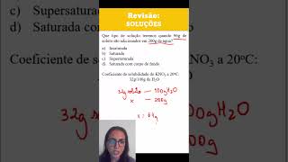 21 FísicoQuímica 3 Insaturada saturada supersaturada saturada com corpo de fundo enemdicas [upl. by Maddie901]