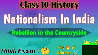 Nationalism in India  Rebellion in the Countryside  Class 10 History [upl. by Neenaj990]