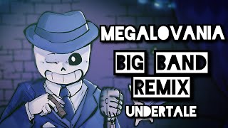 Megalovania  BIG BAND REMIX   Undertale [upl. by Whitver221]