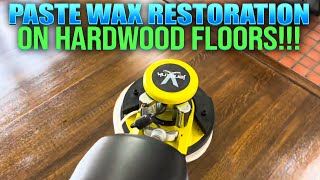 Paste Wax Restoration On Hardwood Floors [upl. by Duval]