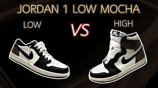 2024 Comparing Air Jordan 1 Mocha Low vs High [upl. by Ennirac]